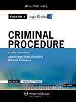 Casenote Legal Briefs: Criminal Procedure