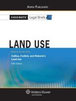 Casenote Legal Briefs: Land Use