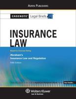 Casenote Legal Briefs: Insurance Law
