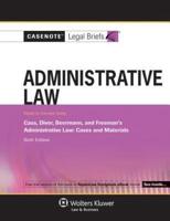 Casenote Legal Briefs: Administrative Law