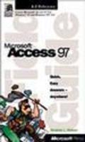 Field Guide to Microsoft Access 97