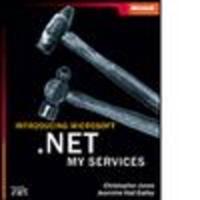 Introducing Microsoft.NET My Services