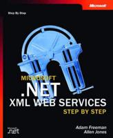 Microsoft.NET XML Web Services Step by Step