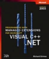 Programming With Managed Extensions for Microsoft Visual C++.NET, Version 2003