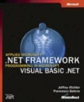 Applied Microsoft .NET Framework Programming in Microsoft Visual Basic .NET