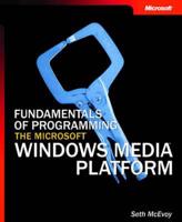 Programming the Microsoft Windows Media Platform