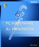 PC Hardware and A+ Handbook