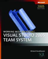 Working With Microsoft Visual Studio 2005 Team System
