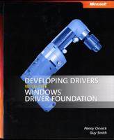 Developing Drivers With the Windows Driver Foundation