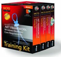 MCPD Self-Paced Training Kit . Microsoft .NET Framework Windows Developer Core Requirements (Exams 70-536, 70-526, 70-548)