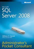 Microsoft SQL Server 2008 Administrator's Pocket Consultant