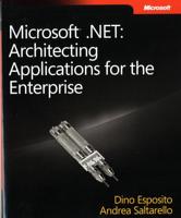 Architecting Microsoft.NET Solutions for the Enterprise