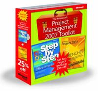 The Microsoft Project Management 2007 Toolkit