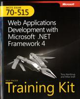 MCTS Self-Paced Training Kit (Exam 70-515): Web Applications Development With Microsoft¬ .Net Framework 4
