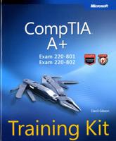 CompTIA A+ (Exam 220-801 and Exam 220-802)