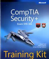 CompTIA Security+ (Exam SYO-301). Training Kit