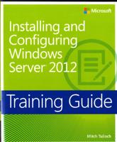 Installing and Configuring Windows Server 2012