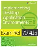 Exam Ref 70-415, Implementing a Desktop Infrastructure