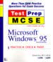 MCSE TestPrep. Microsoft Windows 95