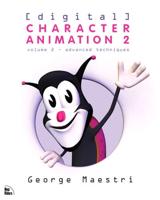 Digital Character Animation 2. Vol. 2 Advanced Techniques