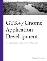 GTK+/Gnome Application Development