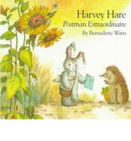 Harvey Hare, Postman Extraordinaire