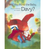 Will You Mind the Baby, Davy?