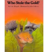 Who Stole the Gold?