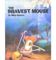 The Bravest Mouse