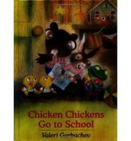 Chicken Chickens Go to School