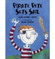 Pirate Pete Sets Sail