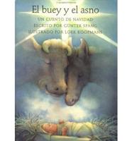 El Buey Y El Asno / The Ox and the Donkey