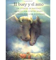 El Buey Y El Asno / The Ox and the Donkey