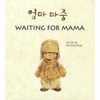 Waiting for Mama