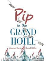Pip in the Grand Hotel