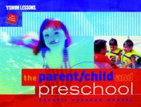 The Parent/child and Preschool Aquatic Program Manual