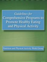 Guidelines for Comprehensive Programs to Promote Healthy Eating and Physical Activity