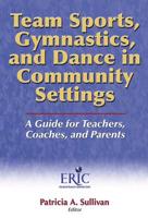 Team Sports, Gymnastics, and Dance in Community Settings
