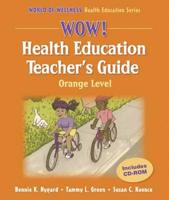 Wow! Health Education Teacher's Guide. Orange Level