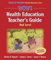 Wow! Health Education Teacher's Guide. Red Level