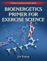 Bioenergetics Primers for Exercise Science