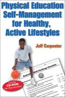 Physical Education Self-Management for Healthy, Active Lifestyles