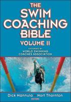 The Swim Coaching Bible. Volume 2