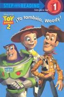Yo También, Woody!