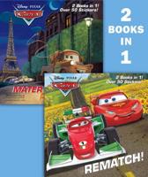 Rematch!/Mater in Paris (Disney/Pixar Cars)