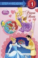 Princess Hearts (Disney Princess). Step Into Reading(R)(Step 1)