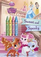 Sweet and Spunky (Disney Princess: Palace Pets)
