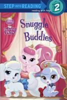 Snuggle Buddies (Disney Princess: Palace Pets). Step Into Reading(R)(Step 2)