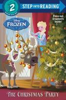 The Christmas Party (Disney Frozen). Step Into Reading(R)(Step 2)