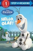 Hello, Olaf! (Disney Frozen). Step Into Reading(R)(Step 1)